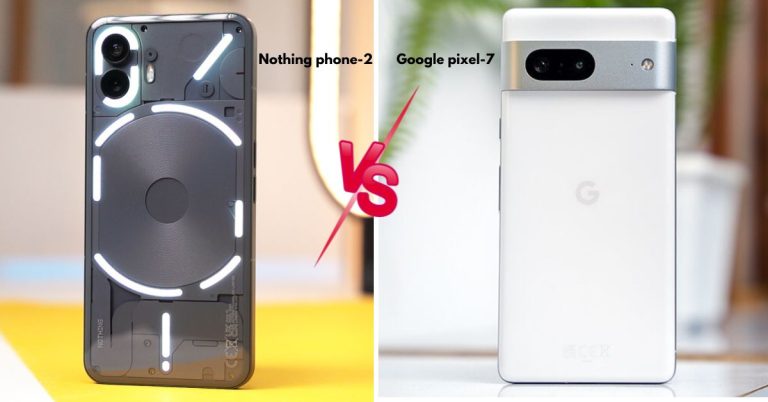 Nothing Phone 2 vs Pixel 7: Who Has A Better Android Experience?