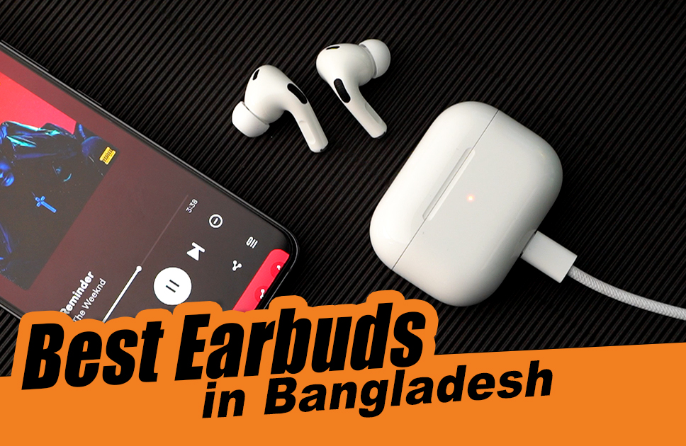 Best Earbuds in Bangladesh