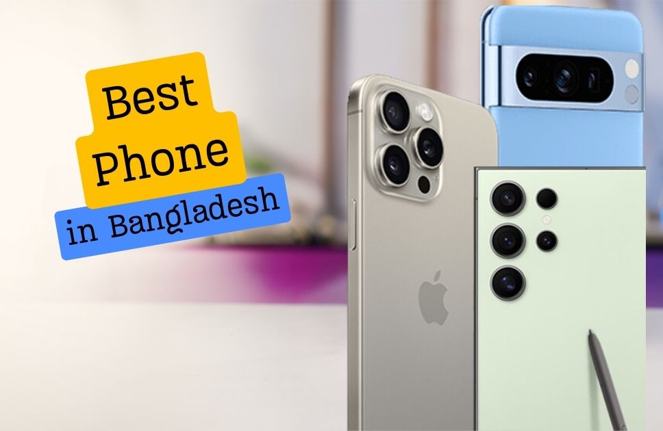10 Best Phone in Bangladesh 2024