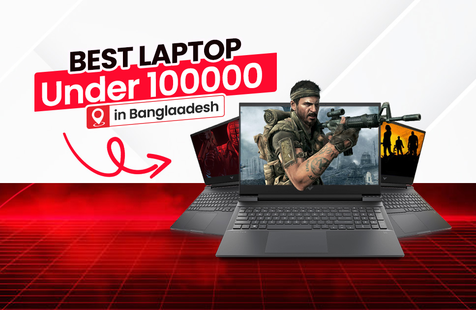 Best Laptop Under 100000 in Bangladesh