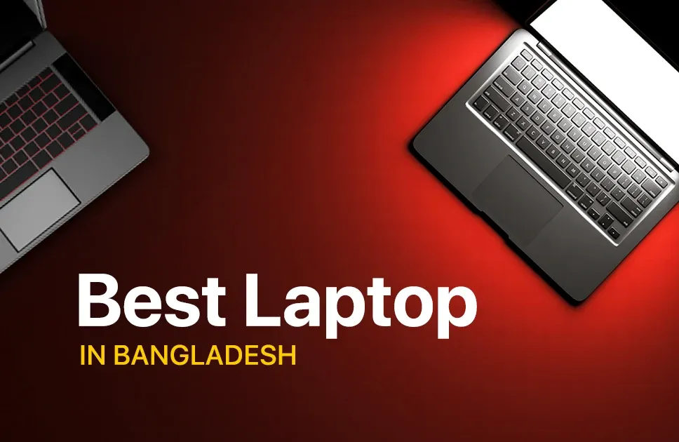Top 10 Portable Laptops in Bangladesh