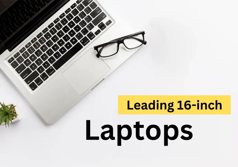 7 Best 16 Inch Laptop in Bangladesh