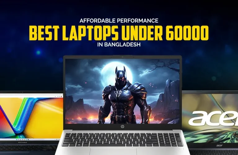Best Laptops Under 60000 in Bangladesh