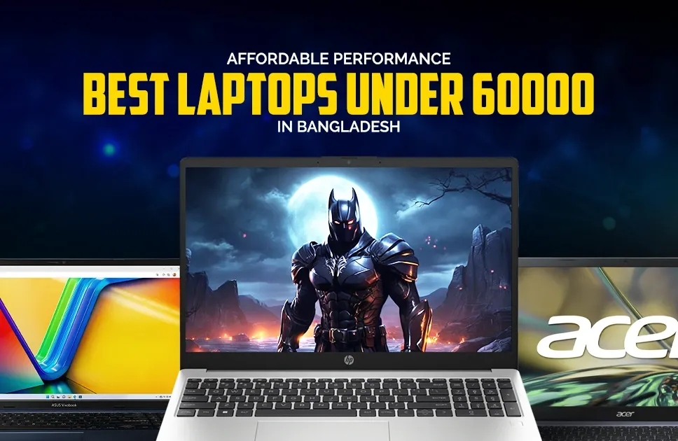 Best Laptops Under 60000 in Bangladesh