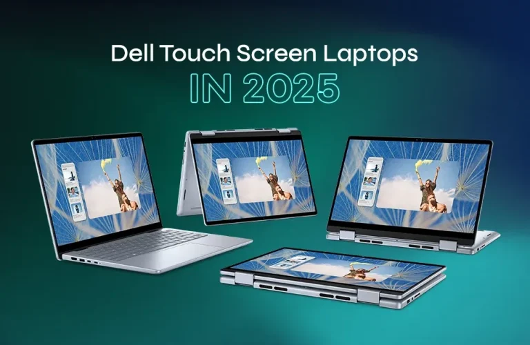 Top 7 Dell Touch Screen Laptops in 2025 Innovative Technology for Every Use