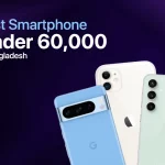 Best Smartphone Under 60000 in Bangladesh