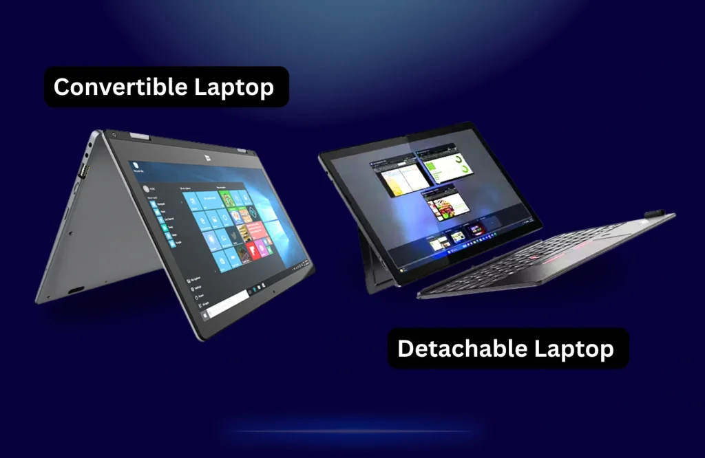 Convertible vs. Detachable: What's the Real Difference?