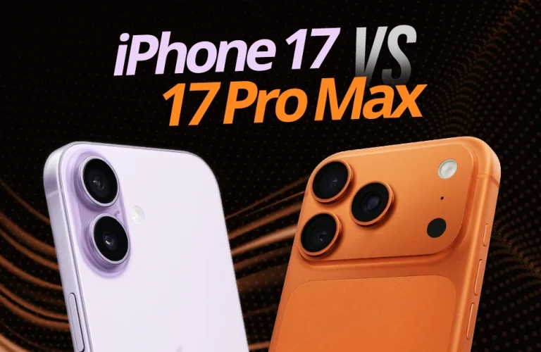 iPhone 17 vs iPhone 17 Pro Max