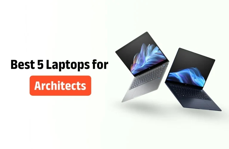 Best 5 Laptops for Architects 
