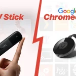 টিভি স্টিক ও ক্রোমকাস্টের মধ্যে পার্থক্য