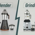 ব্লেন্ডার ও গ্রাইন্ডার এর মধ্যে পার্থক্য