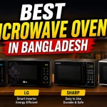5 Best microwave ovens in Bangladesh - For Every Budget