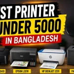 Best Printer under 5000 in Bangladesh