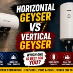Horizontal Geyser vs Vertical Geyser
