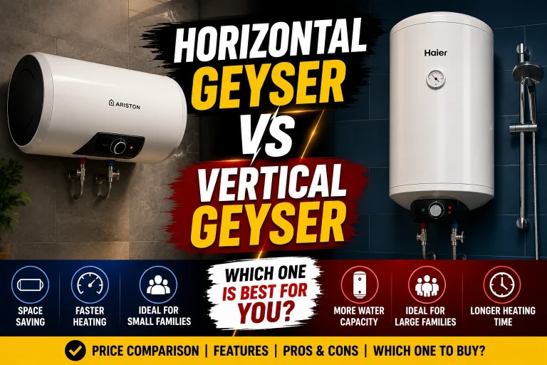 Horizontal Geyser vs Vertical Geyser