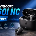 Soundcore R60i NC Review: Longer Listening With Total Comfort